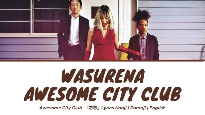 Awesome City Club - Wasurena