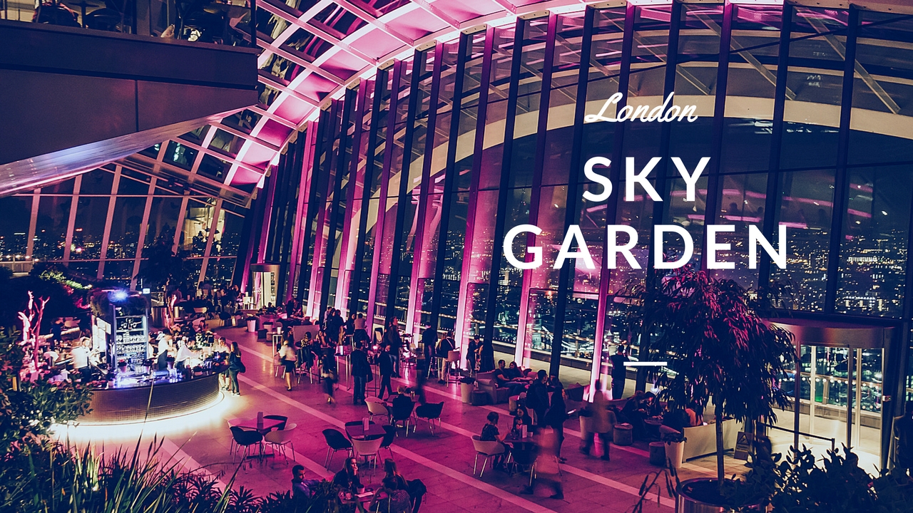 地上約155m！予約不要のロンドン「スカイガーデン」から見下ろす360度の絶景Once in a Lifetime