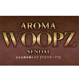 AROMA WOOPZ-アロマウープス-/宮城県/仙台・国分町/エステ・回春 | ビッグデザイア東北