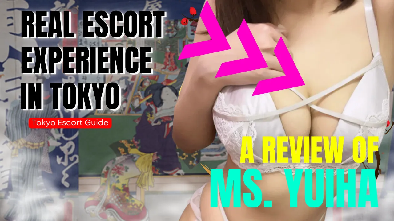 2022】Tokyo Escort Reviews ～Japanese Erotic